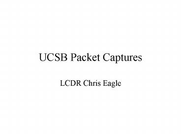 UCSB Packet Captures