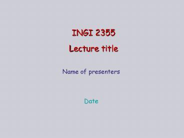 INGI 2355 Lecture title