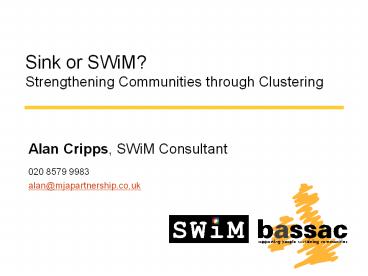 Sink or SWiM? Strengthening Communities through Clustering