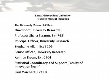 Leeds Metropolitan University Research Student Induction