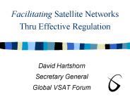 Facilitating Satellite Networks Thru Effective Regulation