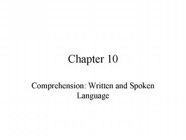 Comprehension: Written and Spoken Language
