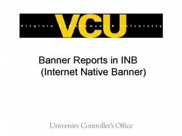 Banner Reports in INB (Internet Native Banner)