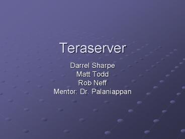 Teraserver