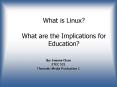 What is Linux What are the Implications for Education PowerPoint PPT Presentation