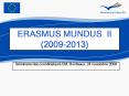 ERASMUS MUNDUS II 20092013 PowerPoint PPT Presentation