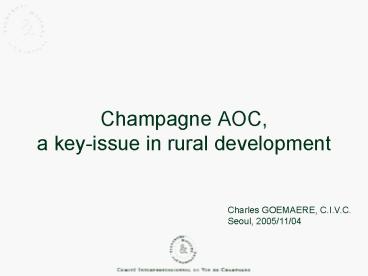 Champagne AOC, a keyissue in rural development