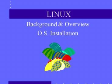 PPT – LINUX PowerPoint presentation | free to view - id: 13ab52-NWYxY