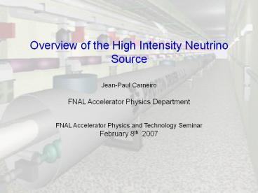 Overview of the High Intensity Neutrino Source