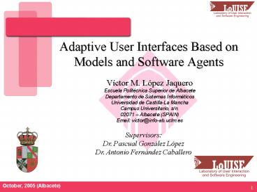 Adaptive User Interfaces Based on Models and Software Agents