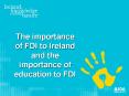 The importance of FDI to Ireland and the importance of education to FDI PowerPoint PPT Presentation