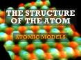 THE STRUCTURE OF THE ATOM PowerPoint PPT Presentation