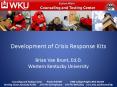 Development of Crisis Response Kits Brian Van Brunt, Ed.D. Western Kentucky University PowerPoint PPT Presentation