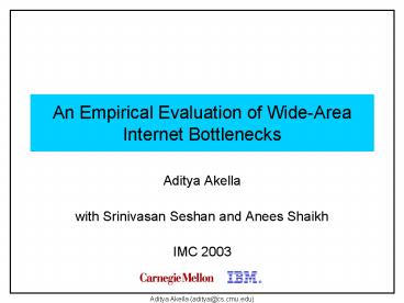 An Empirical Evaluation of WideArea Internet Bottlenecks