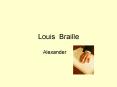 Louis Braille PowerPoint PPT Presentation