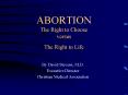 ABORTION The Right to Choose versus The Right to Life PowerPoint PPT Presentation