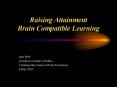Raising Attainment Brain Compatible Learning PowerPoint PPT Presentation