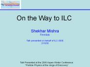 On the Way to ILC