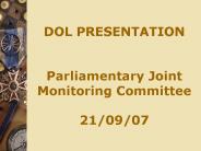 DOL PRESENTATION Parliamentary Joint Monitoring Committee 210907
