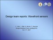 Design team reports: Wavefront sensors