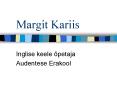 Margit Kariis PowerPoint PPT Presentation