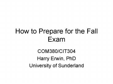How to Prepare for the Fall Exam