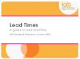 Lead Times A guide to best practice IAB Standards Taskforce, Autumn 2004 PowerPoint PPT Presentation