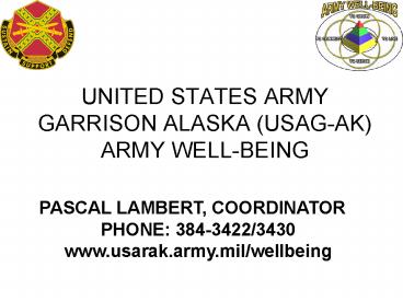 UNITED STATES ARMY GARRISON ALASKA USAGAK ARMY WELLBEING