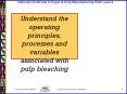 Understand the operating principles, processes and variables associated with pulp bleaching PowerPoint PPT Presentation