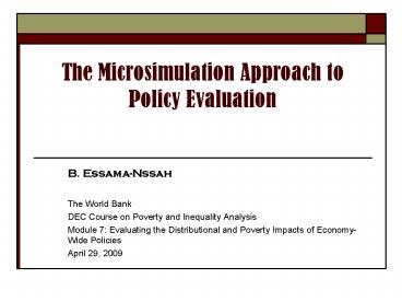 The Microsimulation Approach to Policy Evaluation