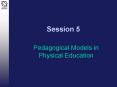 Pedagogical Models in Physical Education PowerPoint PPT Presentation