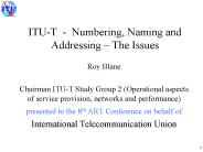 ITUT Numbering, Naming and Addressing The Issues