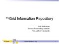 myGrid Information Repository PowerPoint PPT Presentation