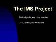 The IMS Project