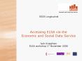 Accessing ELSA via the Economic and Social Data Service Jack Kneeshaw ELSA workshop 17 November 2008 PowerPoint PPT Presentation