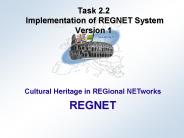 Task 2.2 Implementation of REGNET System Version 1