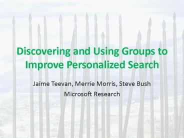 Discovering and Using Groups to Improve Personalized Search