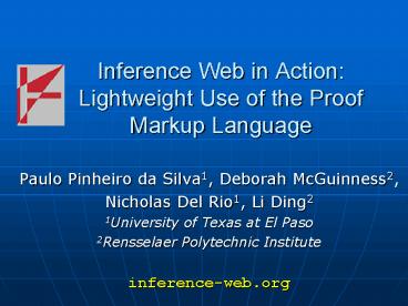 Inference Web in Action: Lightweight Use of the Proof Markup Language