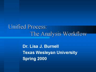 Unified Process: The Analysis Workflow