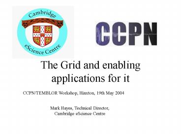 The Grid and enabling applications for it
