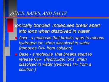 ACIDS, BASES, AND SALTS
