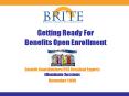 Getting Ready For Benefits Open Enrollment PowerPoint PPT Presentation
