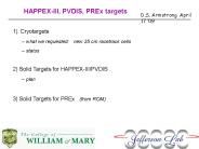 HAPPEXIII, PVDIS, PREx targets