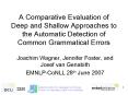 A Comparative Evaluation of Deep and Shallow Approaches to the Automatic Detection of Common Grammat PowerPoint PPT Presentation