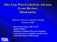 One Year Post Exclusivity Adverse Event Review: Sibutramine Pediatric Advisory Committee Meeting Mar PowerPoint PPT Presentation