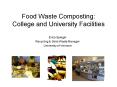 Food Waste Composting: College and University Facilities PowerPoint PPT Presentation