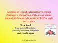 Learning styles and Personal Development Planning: a comparison of the use of online learning style PowerPoint PPT Presentation