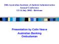 20th Australian Institute of Judicial Administration Annual Conference 1214 July 2002 Brisbane PowerPoint PPT Presentation