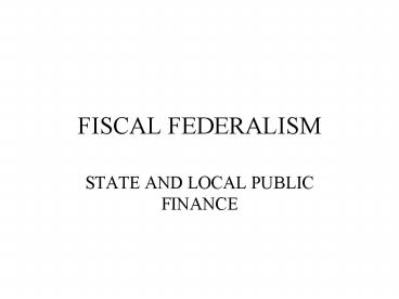 FISCAL FEDERALISM