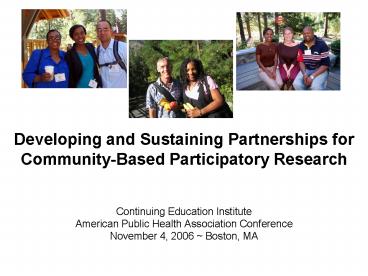 Developing and Sustaining Partnerships for CommunityBased Participatory Research Continuing Educatio